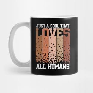 Multicultural Diversity Soul That Loves All Humans Mug